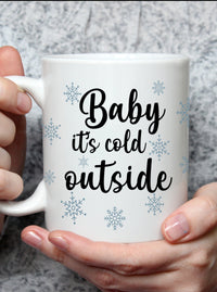 Baby It's Cold Outside Coffee Mug 