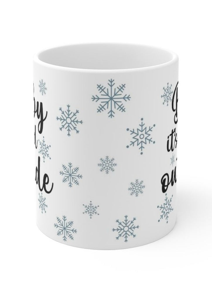 Baby It's Cold Outside Coffee Mug 