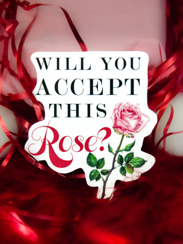 Will You Accept This Rose, Valentine's Day Sticker, Bachelor Nation Sticker, Galentine's Day Sticker