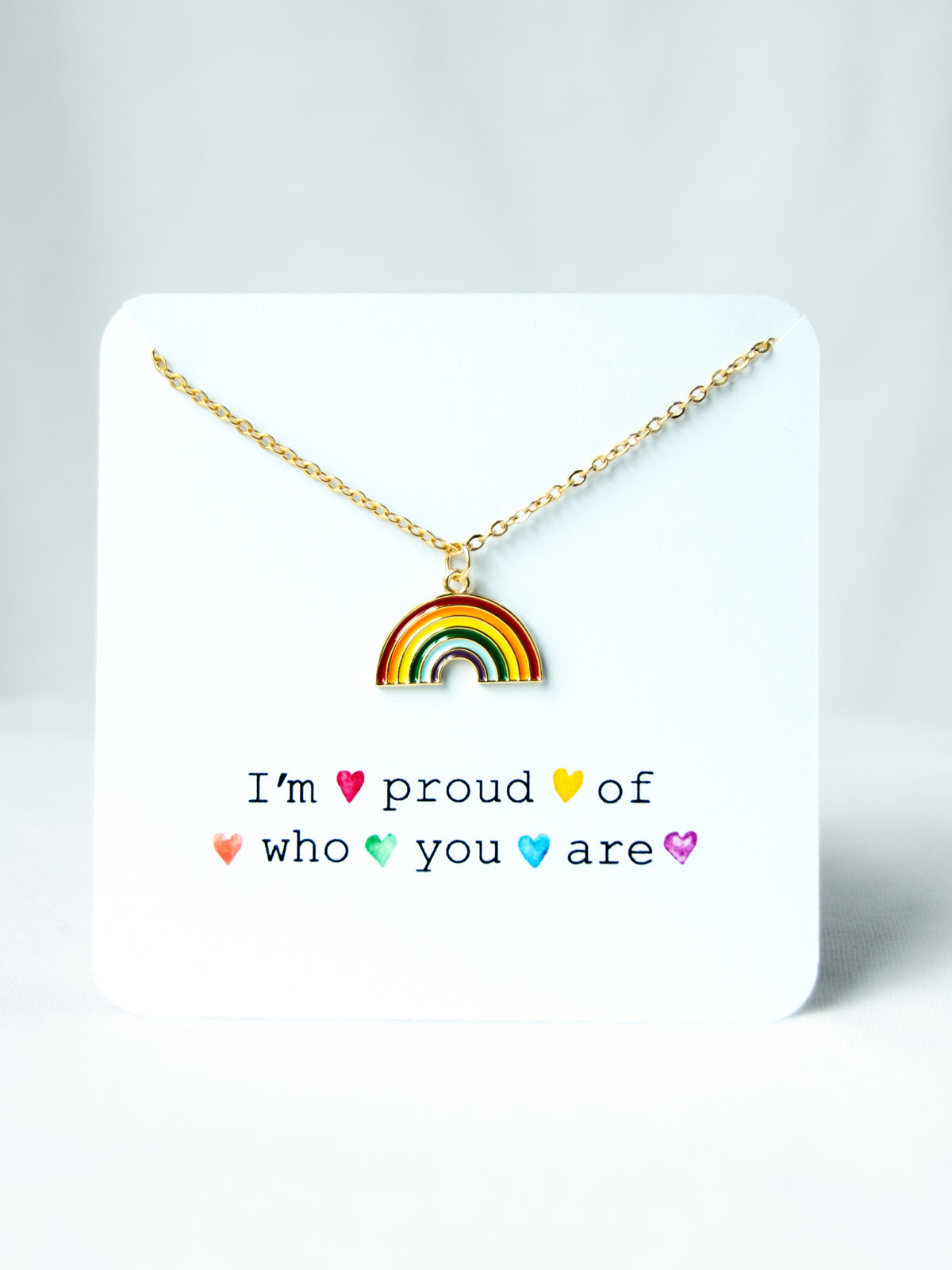 I'm proud of who you are rainbow charm necklace