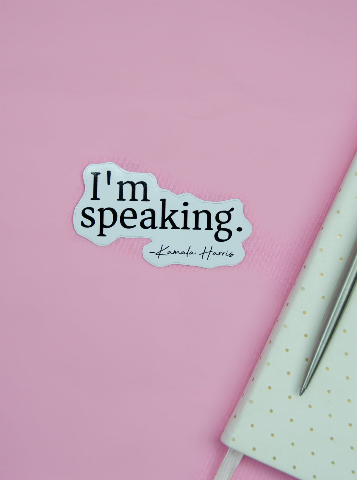 I'm Speaking Kamala Harris Sticker Gift, Perfect Gift for Female Empowerment and Girl Bosses, Feminist Quote Gift