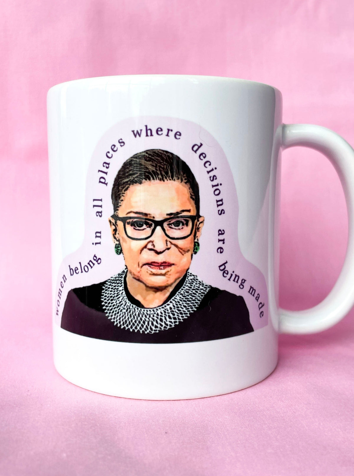 ruth bader ginsburg women's rights coffee mug women belong in all places where decisions are being made