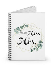 From Miss to Mrs. Wedding Spiral Notebook,Bride to Be Journal,Bride Planner,Engagement Gift for the Bride,Future Mrs. Bridal Gift Ideas