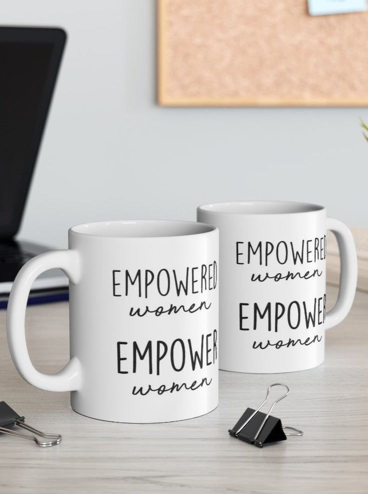 empowered women empower women ceramic coffee mug,high quality ceramic mug, feminist mug, girl power,strong women