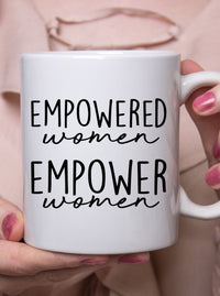 empowered women empower women ceramic coffee mug,high quality ceramic mug, feminist mug, girl power,strong women