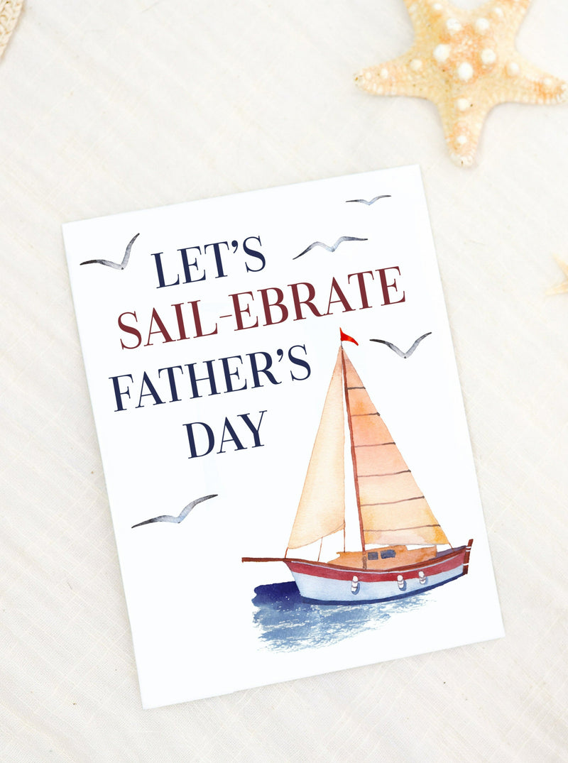 Happy Father's Day Greeting Card, Let's sail-ebrate father's day card, sailing fathers day card