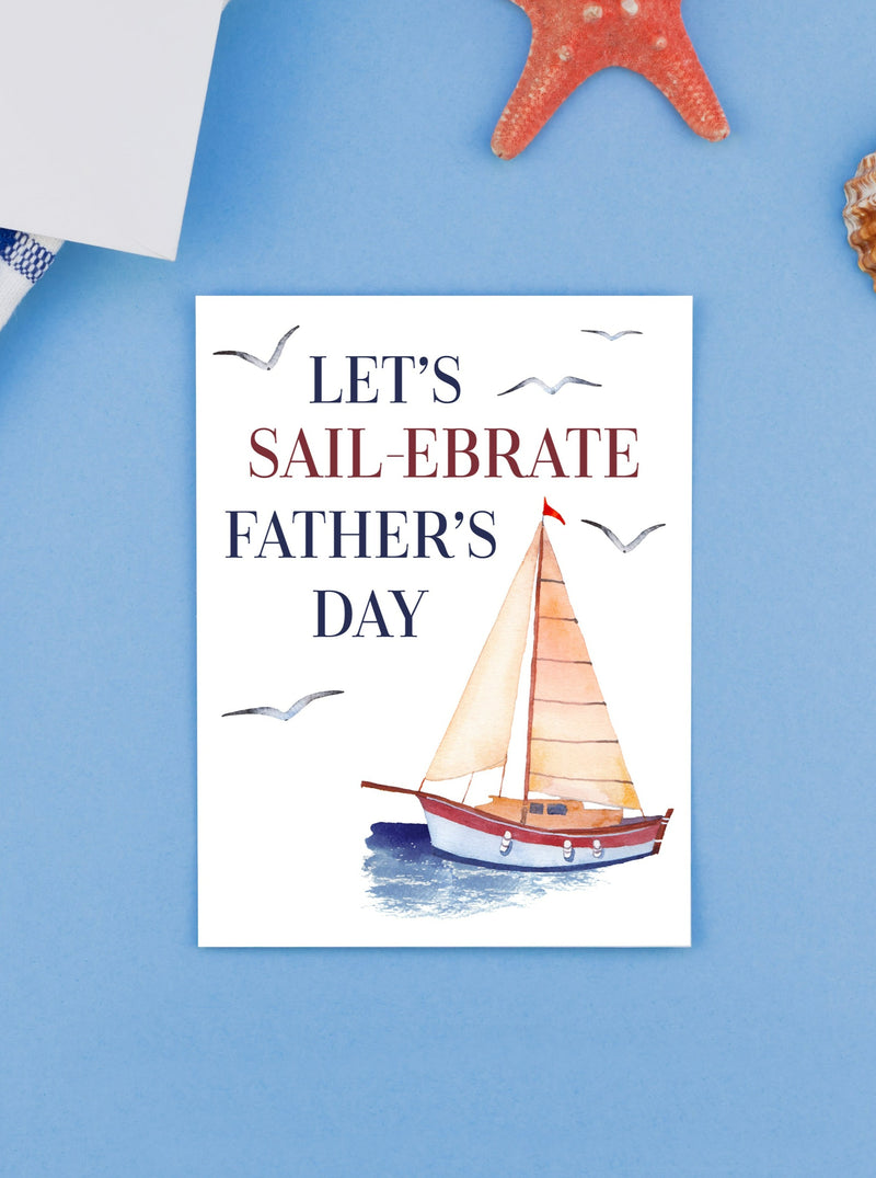 Happy Father's Day Greeting Card, Let's sail-ebrate father's day card, sailing fathers day card
