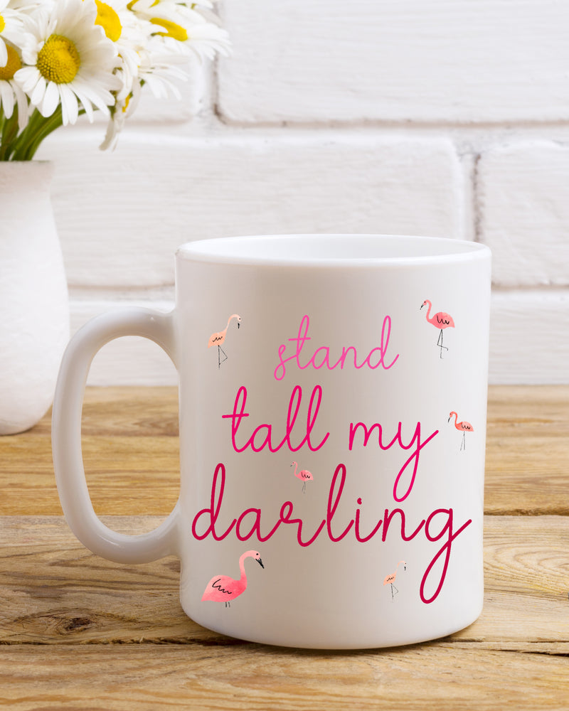 Pink Flamingo Motivational Stand Tall My Darling Coffee Mug,Perfect Gift for Female Empowerment and Girl Bosses,Best Friend Gift