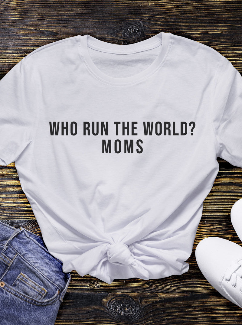 Who Run The World Moms Mother's Day T-Shirt Gift,Mother's Day Gift,Cool Mom Apparel,Mother's Day Gift for friend,Gift for Mom,Made in USA